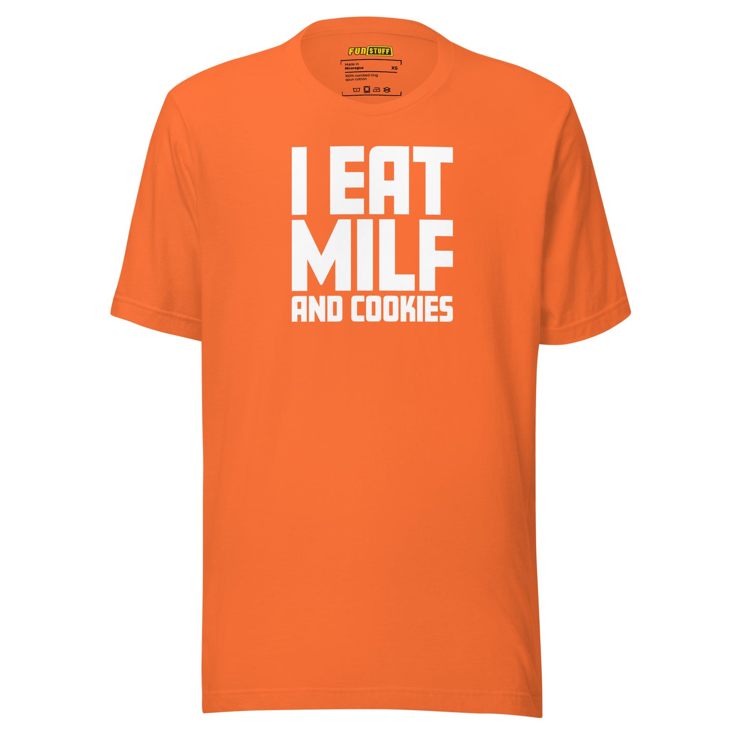 I Eat MILF and Cookies – Shirt