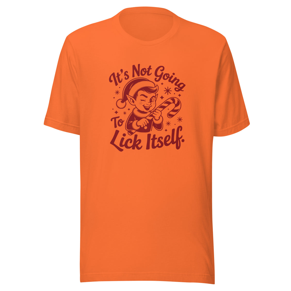 It’s Not Going To Lick Itself – Unisex T-Shirt – orange, Vorderansicht