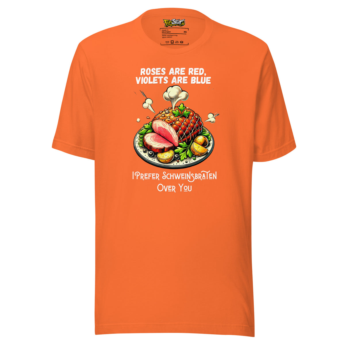 Roses Are Red – I Prefer Schweinsbraten Over You – Unisex T-Shirt – orange, Vorderansicht