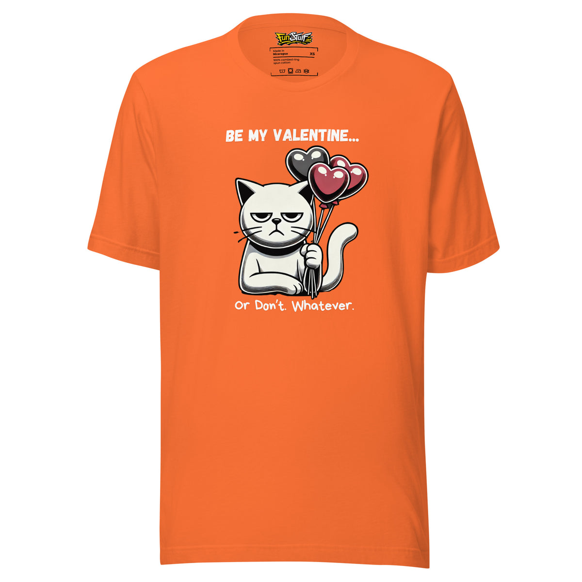 Be My Valentine… Or Don’t. Whatever. – Unisex T-Shirt – orange, Vorderansicht