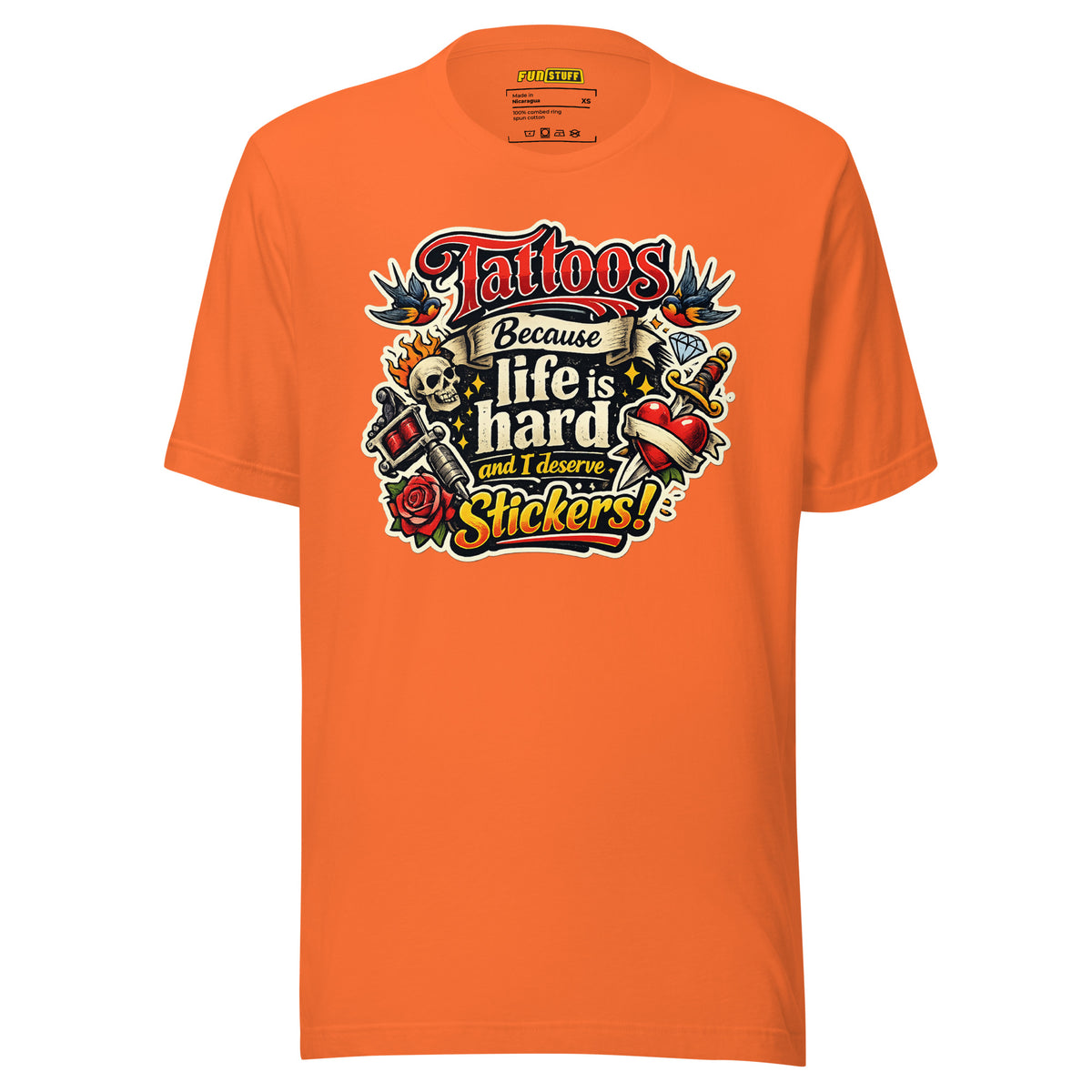 Tattoos Because Life Is Hard – Unisex Statement T-Shirt – orange, Vorderansicht