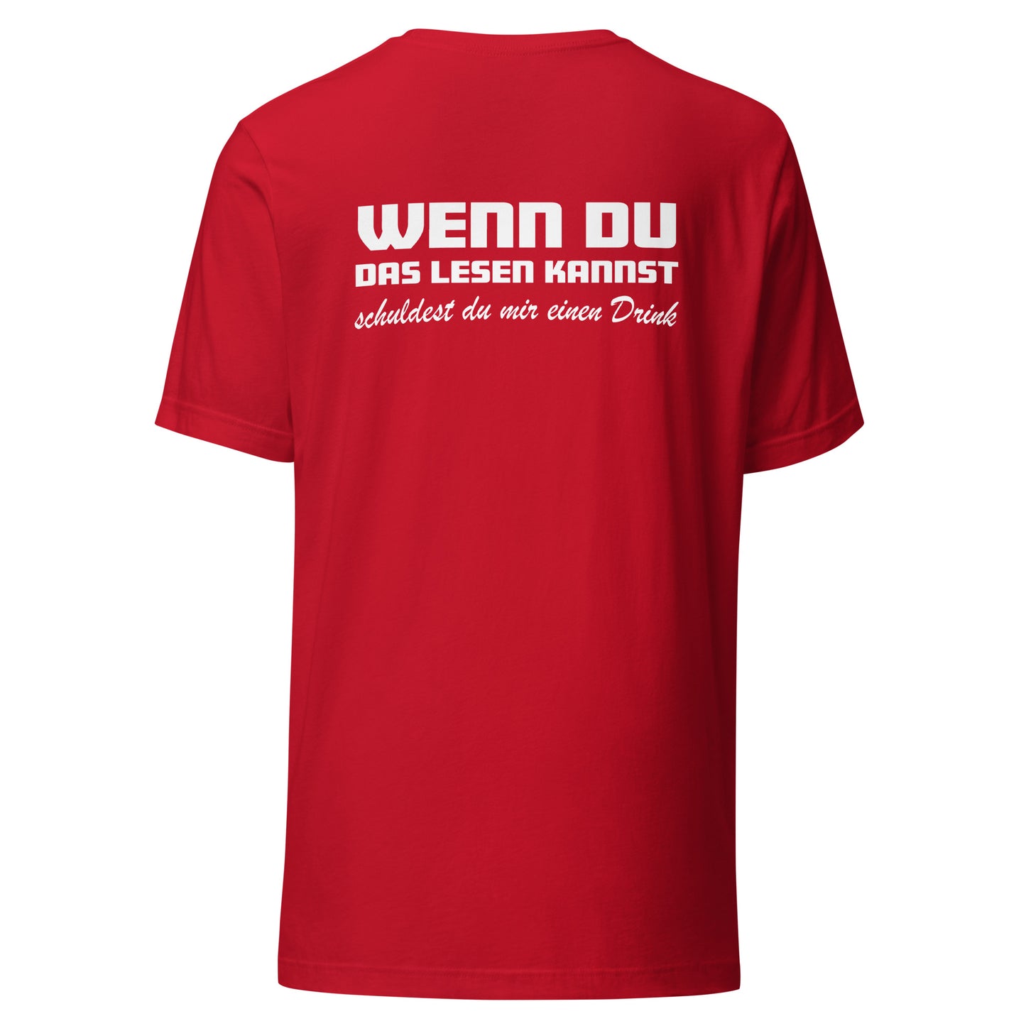 Wenn du das lesen kannst - Unisex Shirt (Backprint)