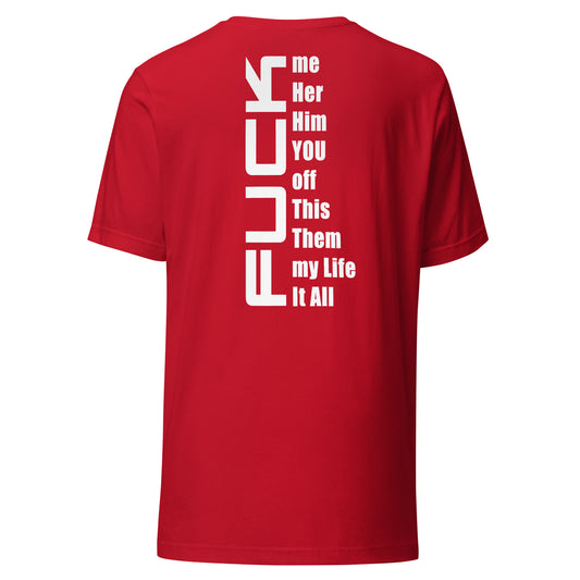 Fuck Everything – T-Shirt (Backprint)