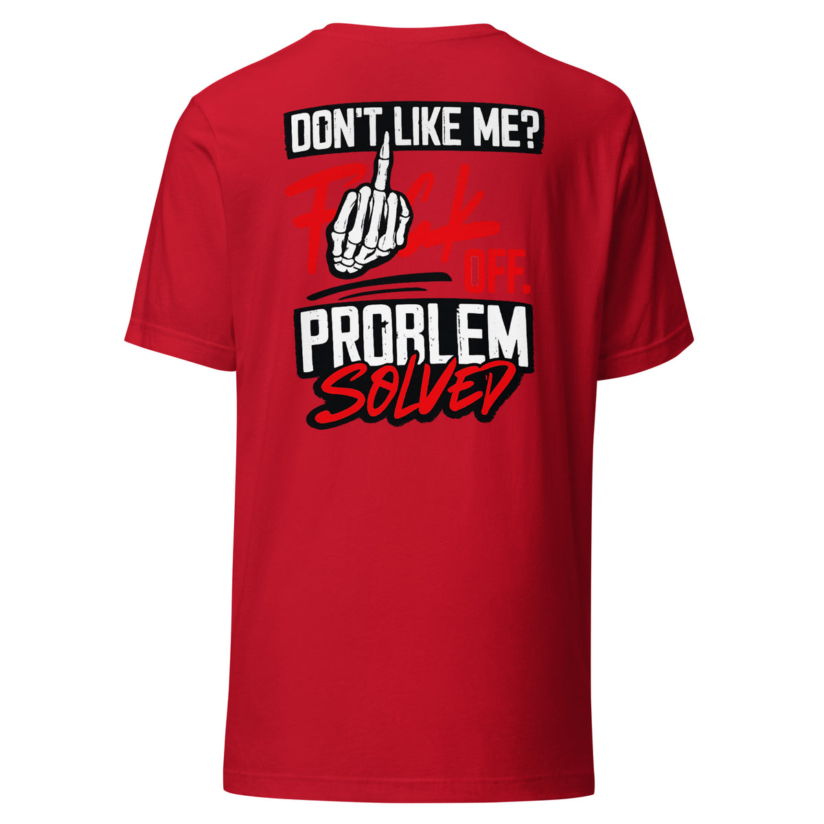 Don’t Like Me? F*ck Off. Problem Solved – Statement Backprint T-Shirt – rot, Rückansicht