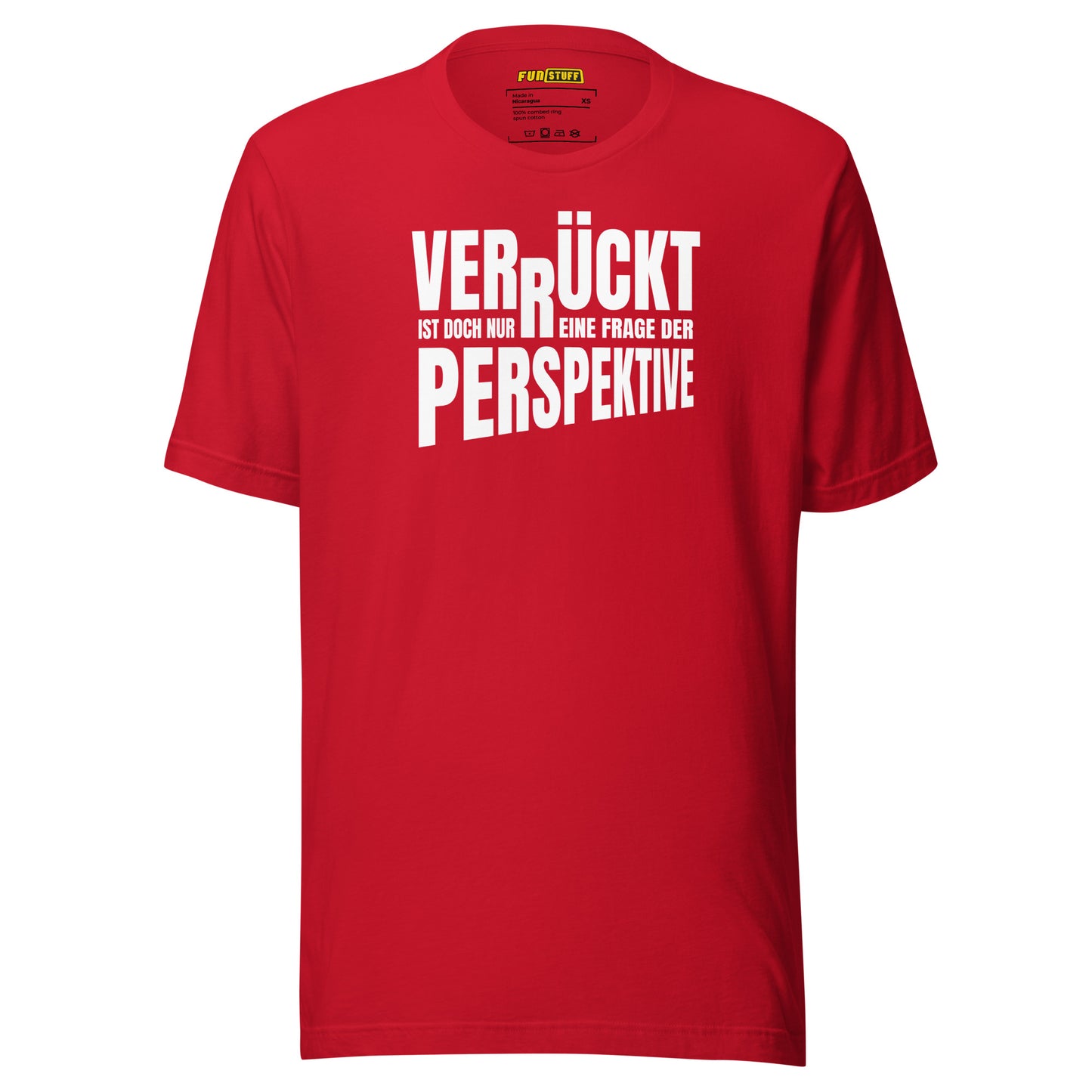 Crazy? Just a question of perspective – T-Shirt