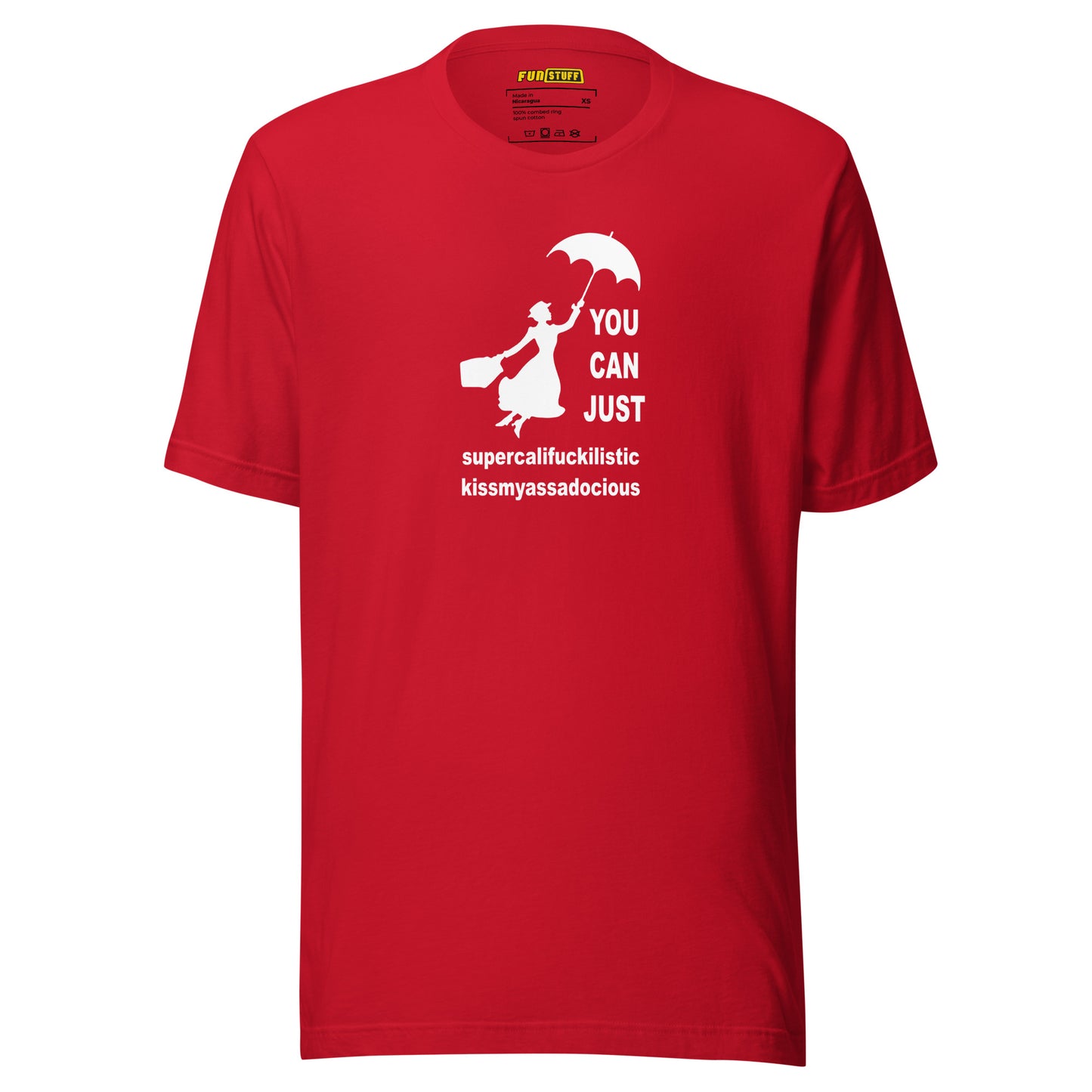 You Can Just – Kissmyassadocious - unisex shirt