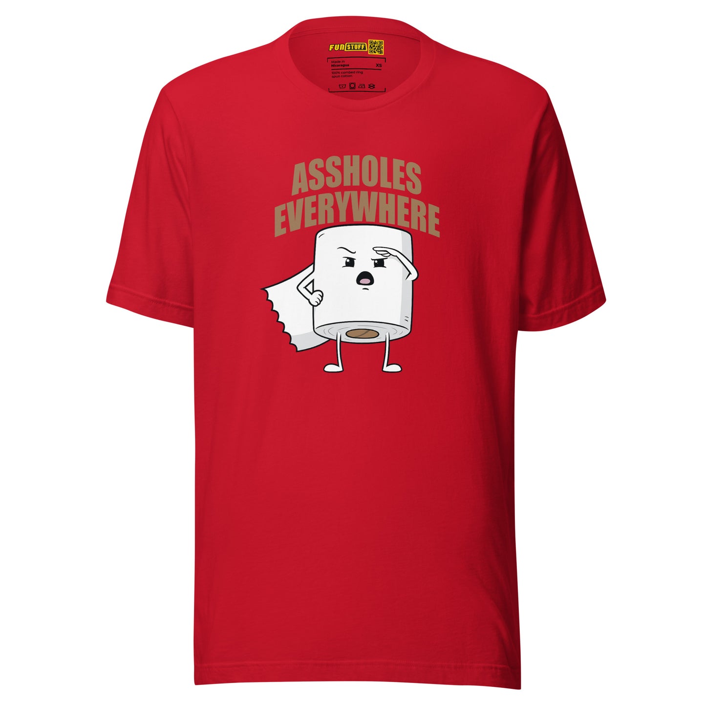 Assholes Everywhere - Unisex-T-Shirt