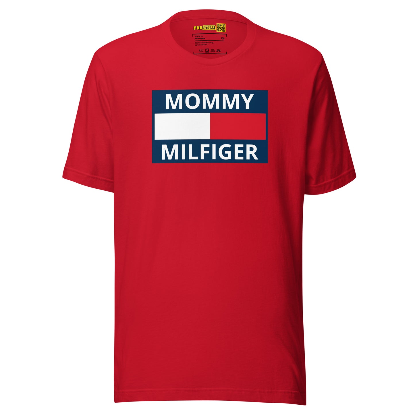 Mommy Milfiger – Unisex T-Shirt