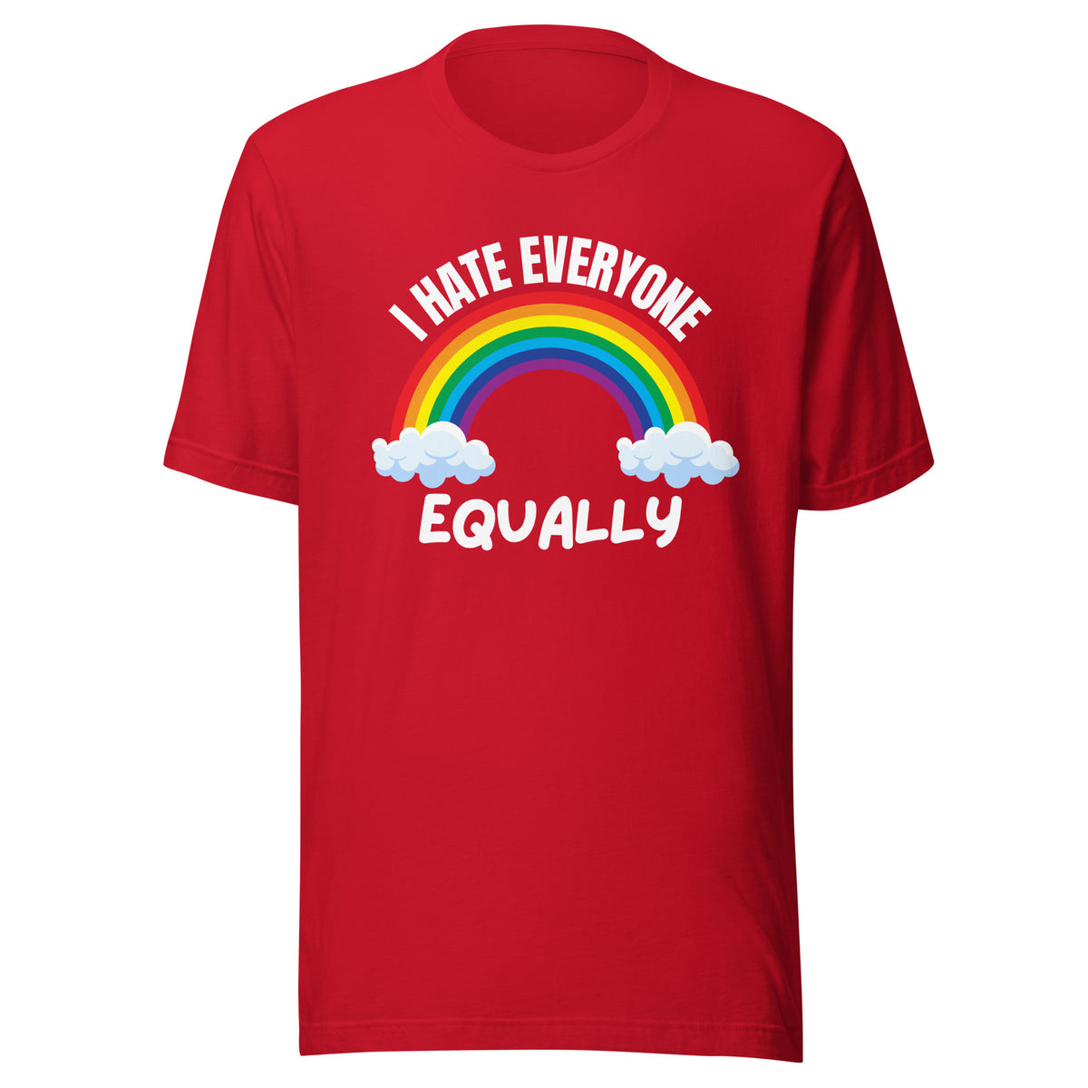 I Hate Everyone Equally – T-Shirt Unisex – rot, Vorderansicht