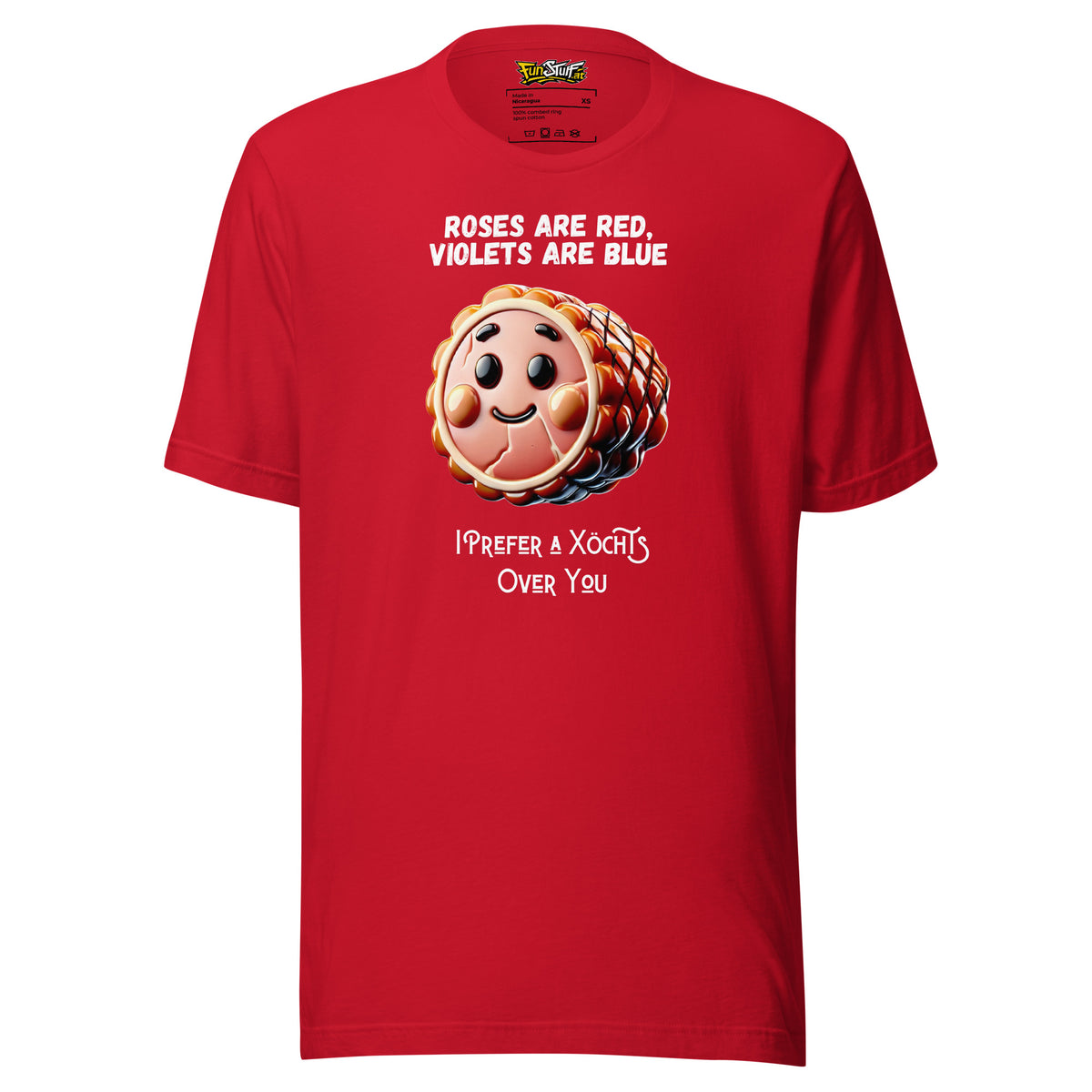 Roses Are Red – I Prefer a Xöchs Over You – Unisex T-Shirt – rot, Vorderansicht