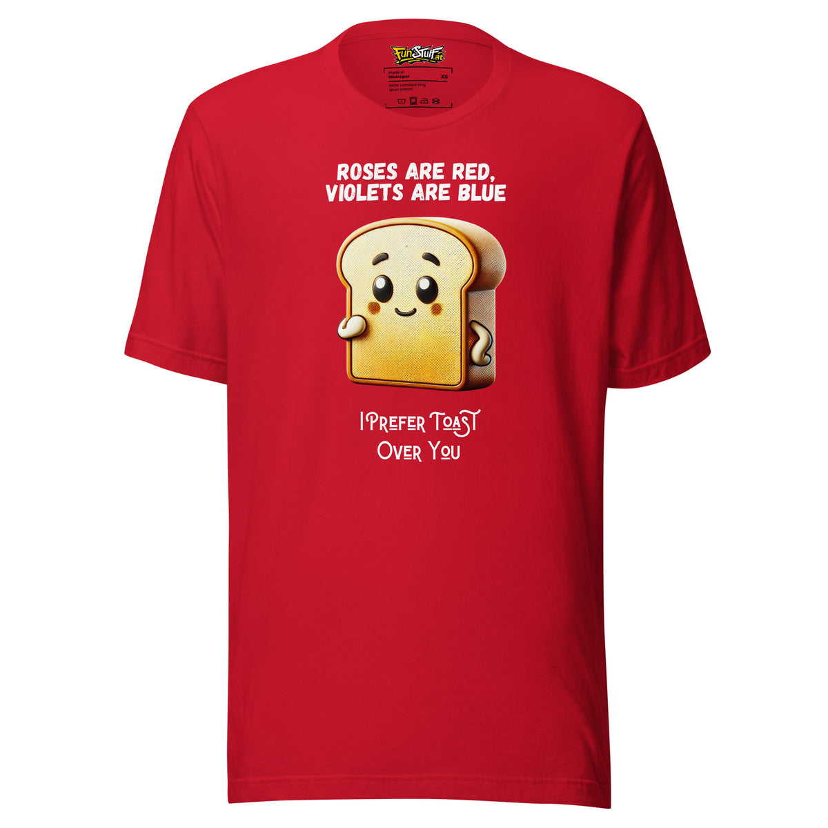 Roses Are Red – I Prefer Toast Over You – Unisex T-Shirt – rot, Vorderansicht