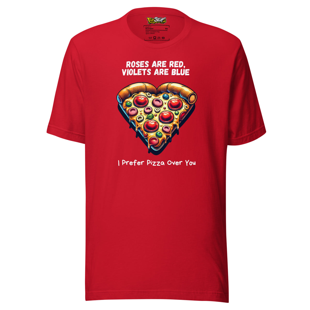 Roses Are Red – I Prefer Pizza Over You – Unisex T-Shirt – rot, Vorderansicht