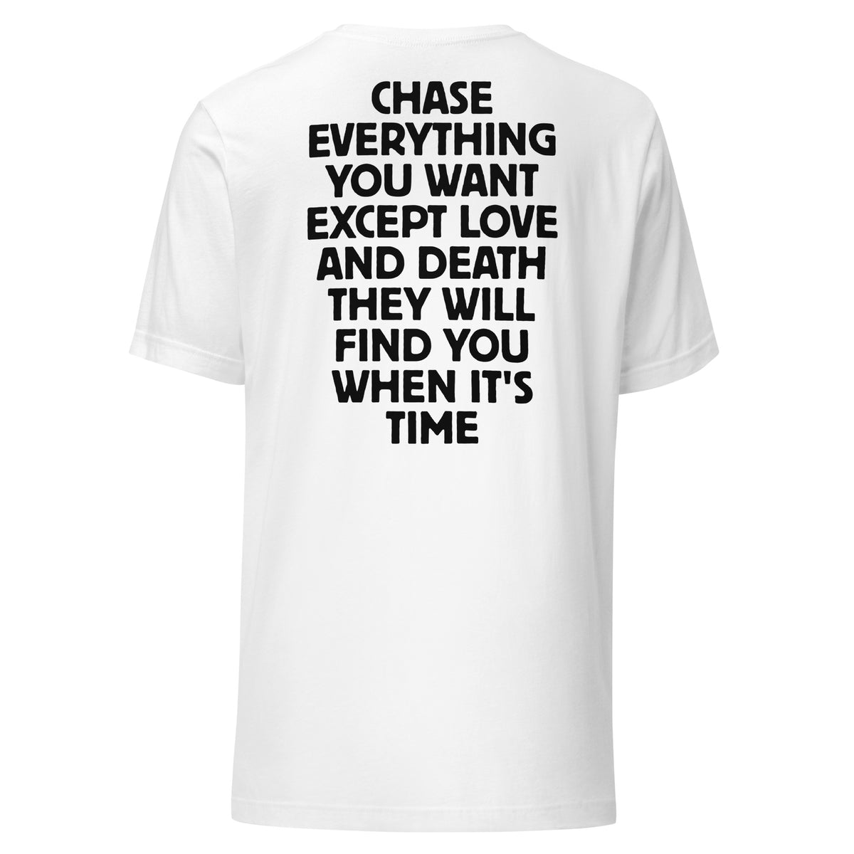 Chase Everything You Want – Statement T-Shirt (Backprint) – weiß, Rückansicht