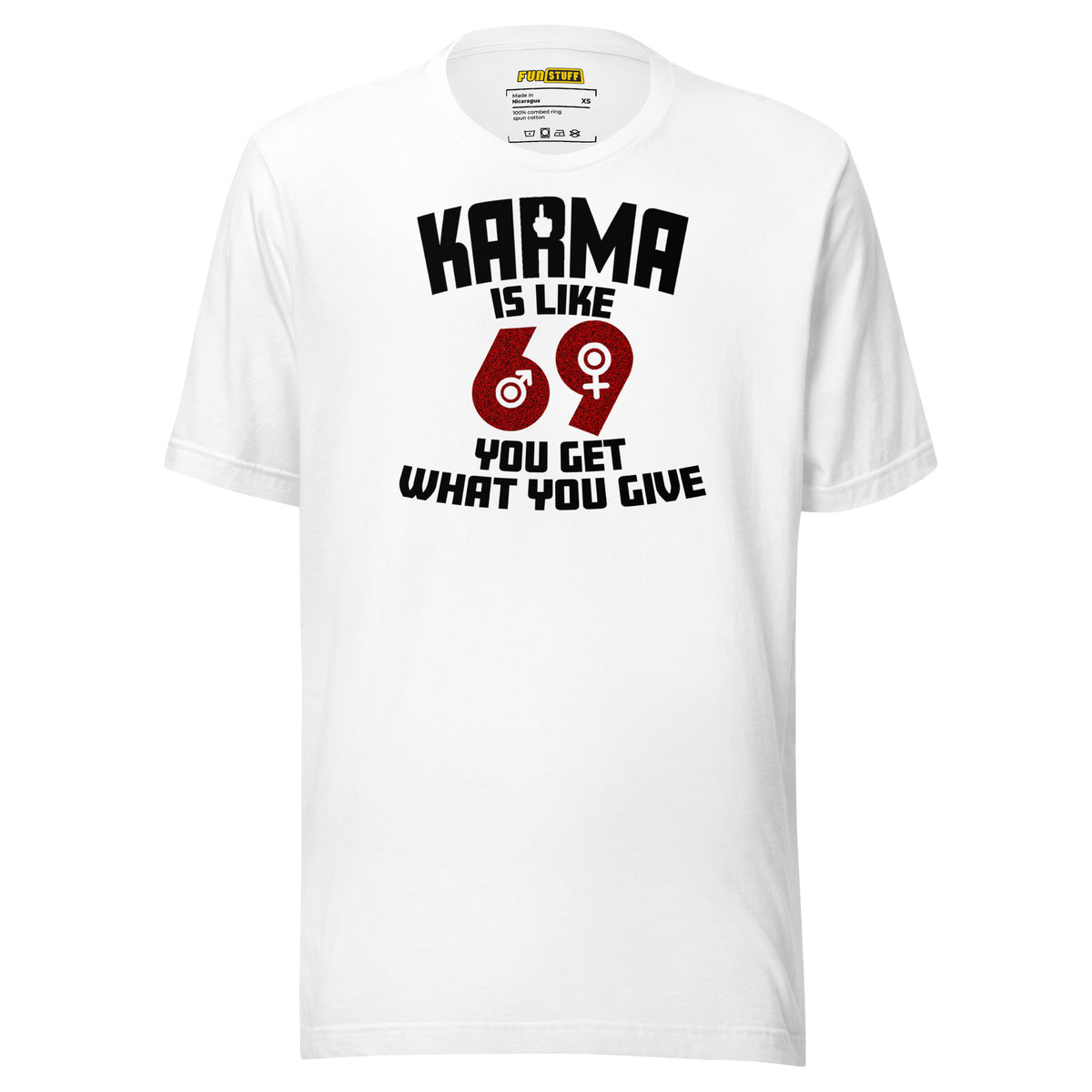 Karma Is Like 69 – Doppeldeutig freches Unisex-Shirt mit Symbol-Print – weiß, Vorderansicht