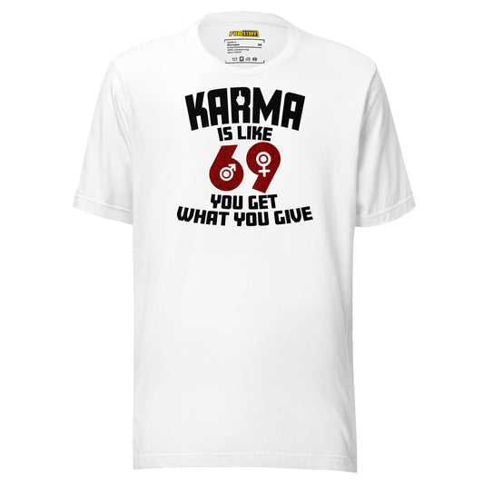 Karma Is Like 69 – Doppeldeutig freches Unisex-Shirt mit Symbol-Print