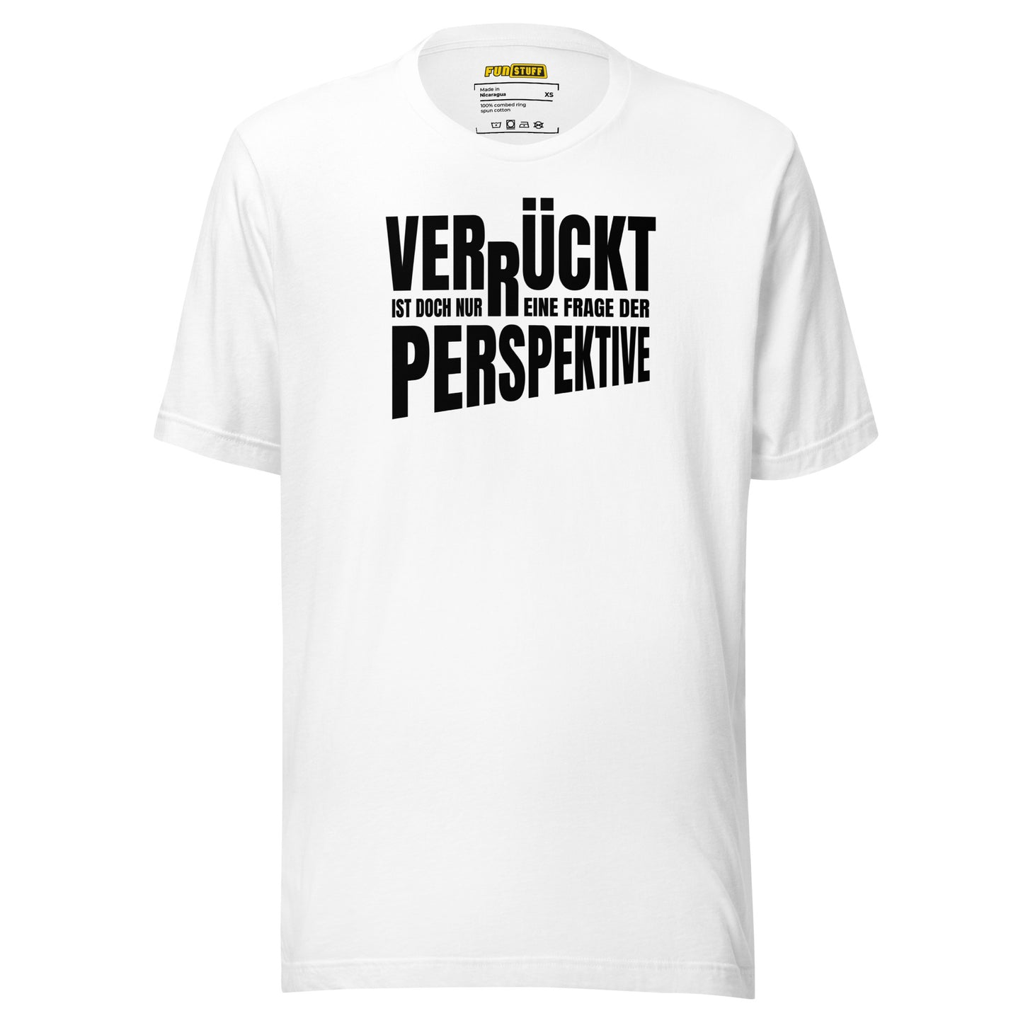 Crazy? Just a question of perspective – T-Shirt