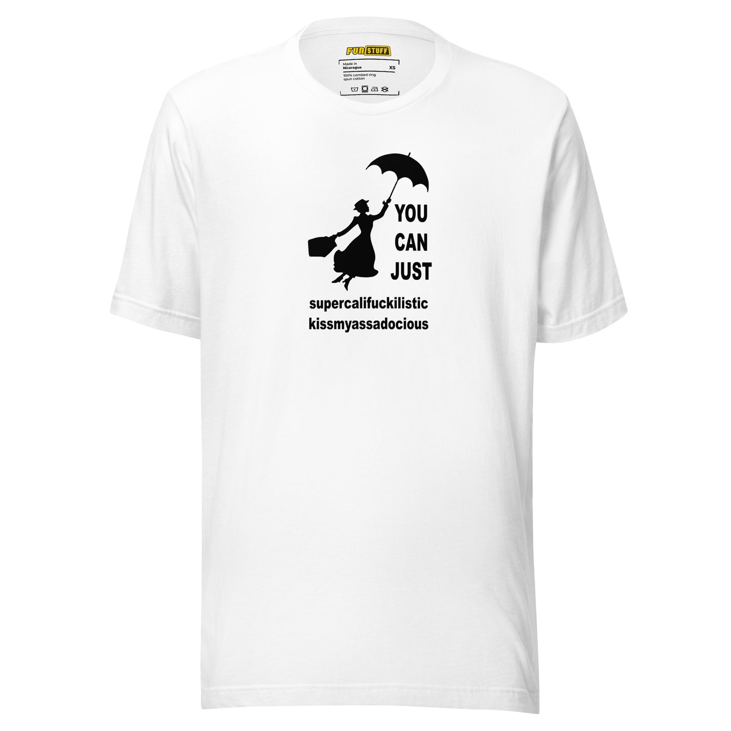 You Can Just – Kissmyassadocious - unisex shirt