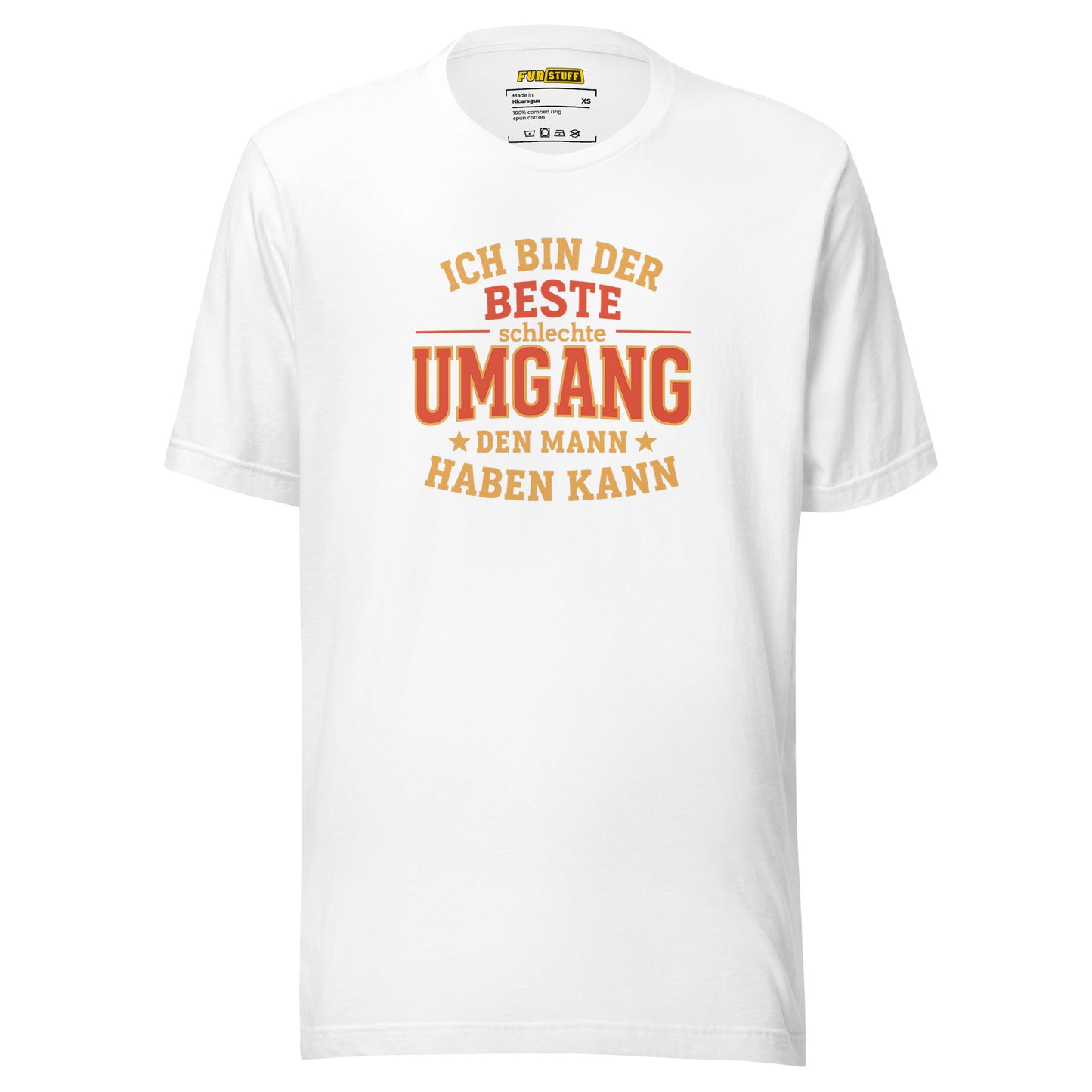 Der beste schlechte Umgang – Für gefährlich gute Frauen - Unisex-T-Shirt