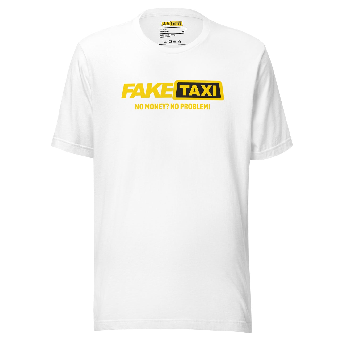 Fake Taxi – No Money? No Problem! – Unisex T-Shirt