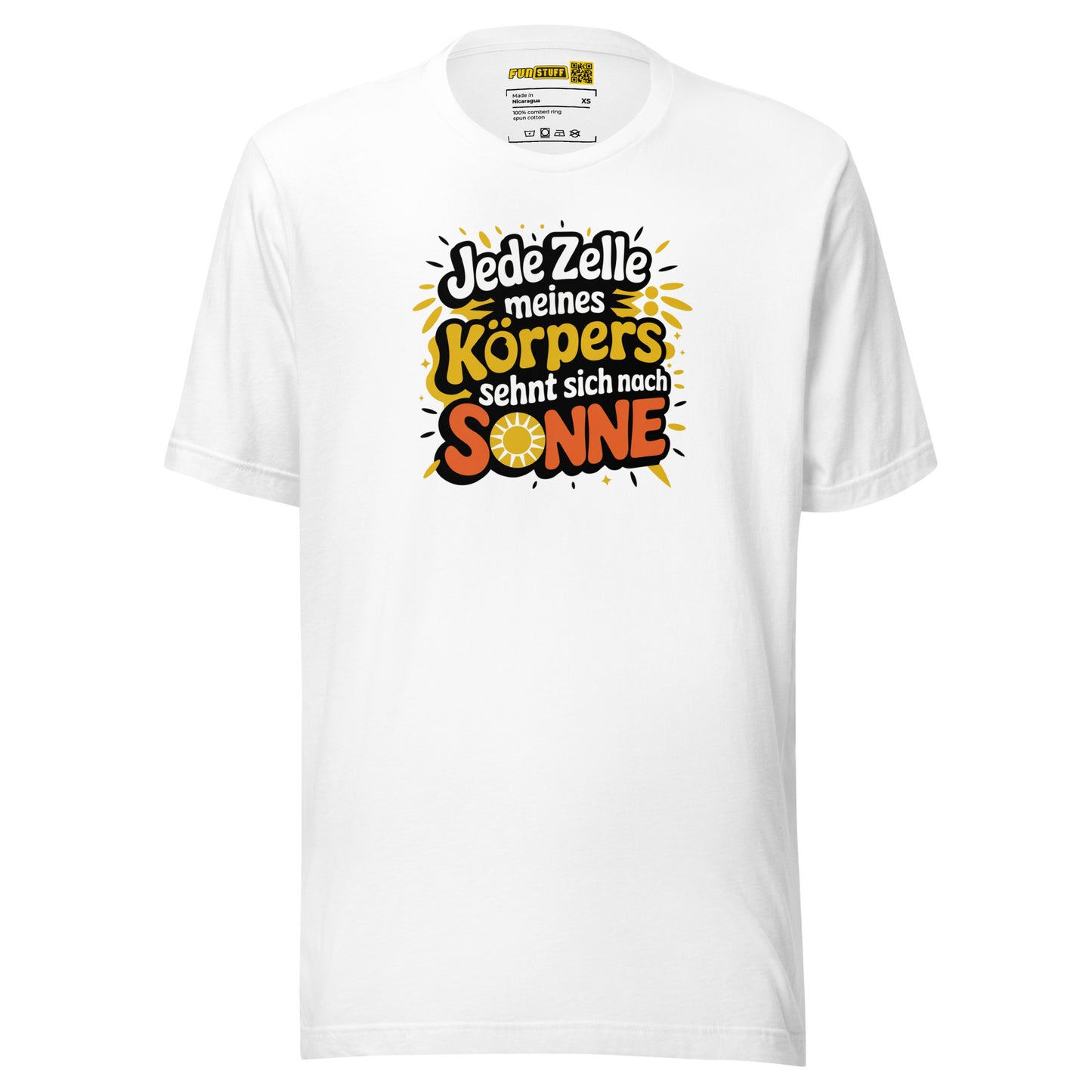 Jede Zelle meines Körpers sehnt sich nach Sonne - Unisex-T-Shirt