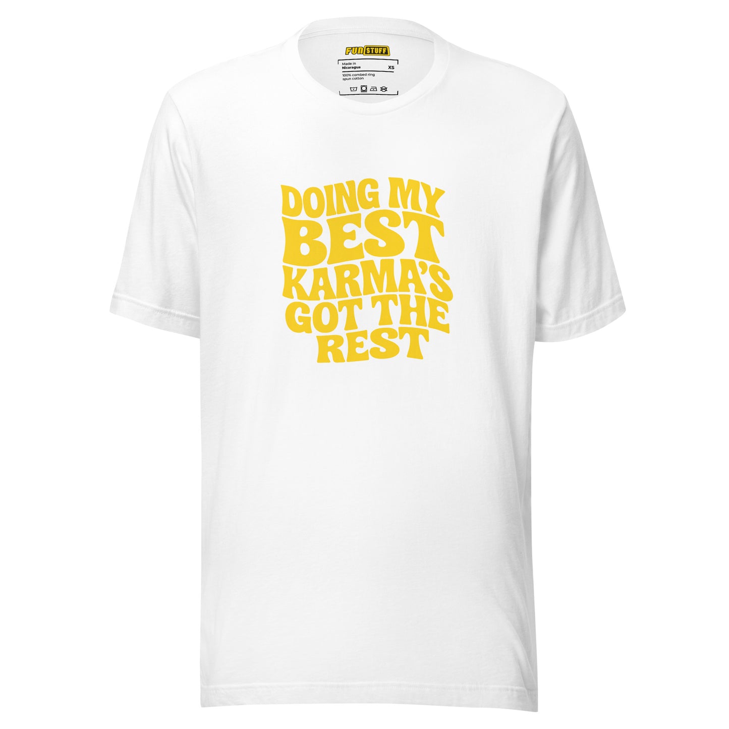 Doing my best – Karma’s got the rest – Unisex T-Shirt