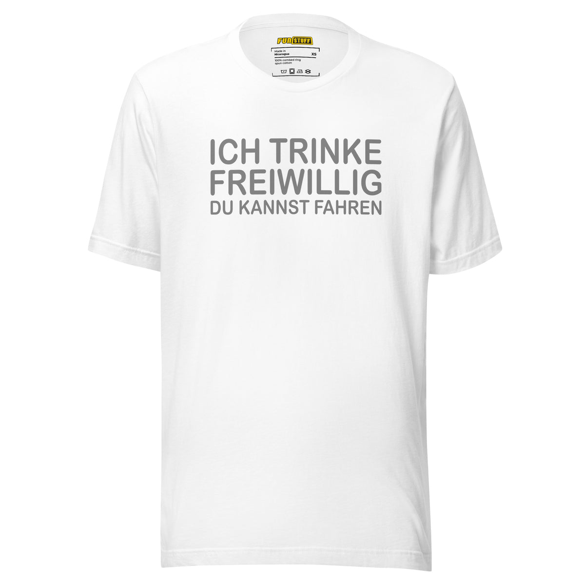 Ich trinke freiwillig – Unisex T-Shirt – weiß, Vorderansicht