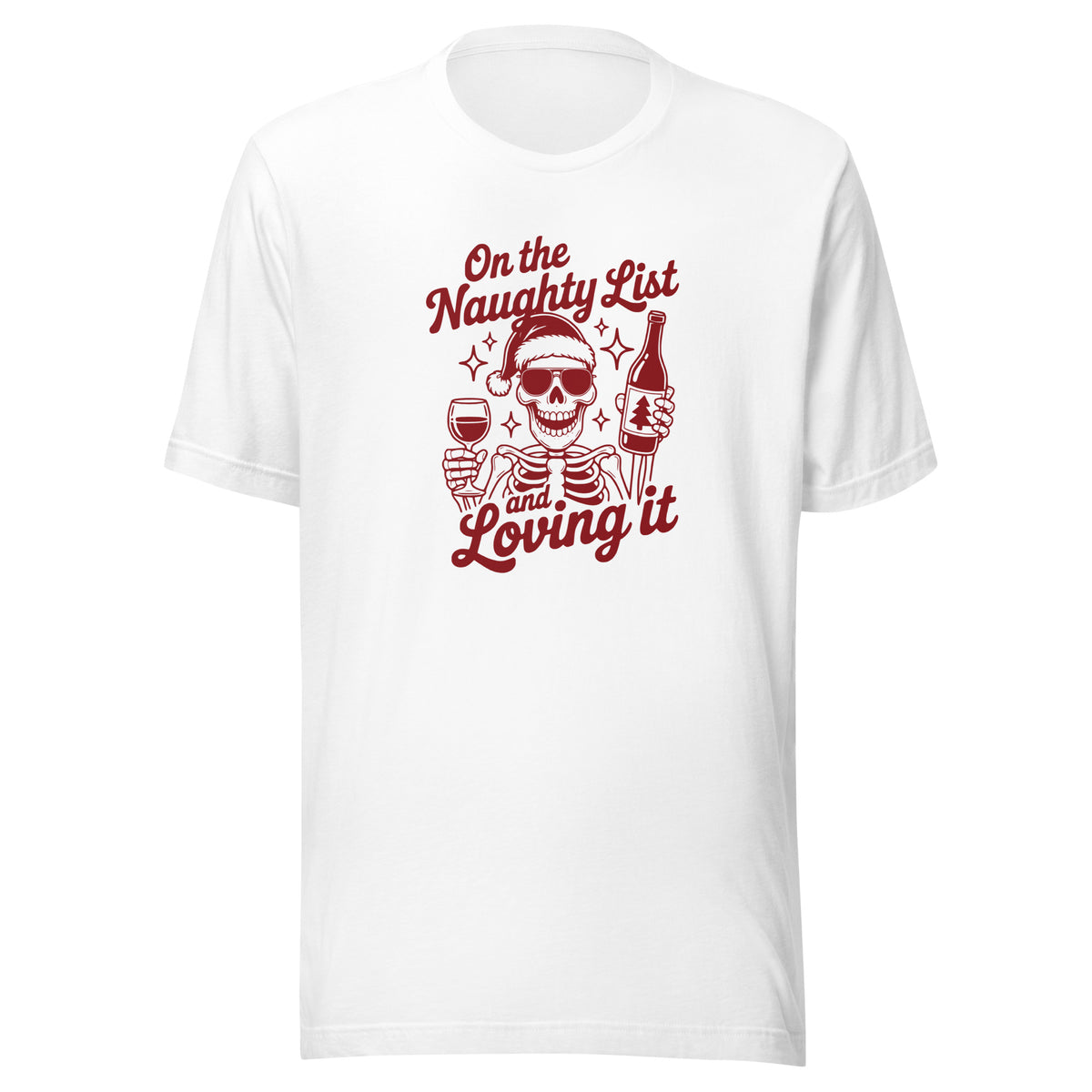On the Naughty List and Loving It – Unisex T-Shirt – weiß, Vorderansicht