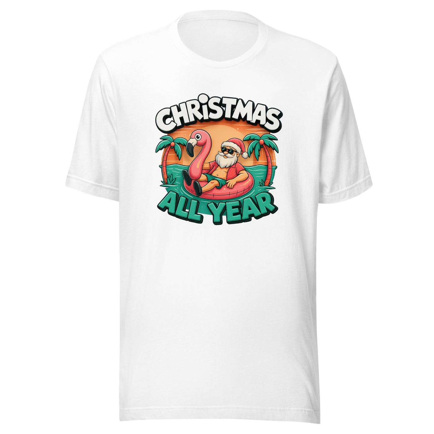 Christmas All Year – Unisex T-Shirt