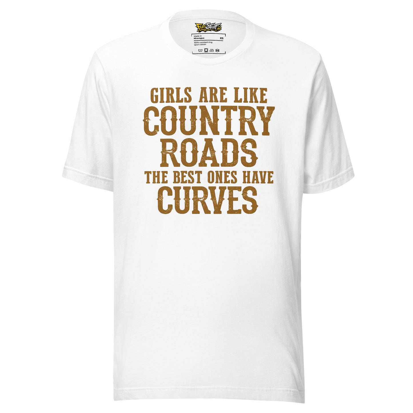 Girls Are Like Country Roads – Unisex T-Shirt