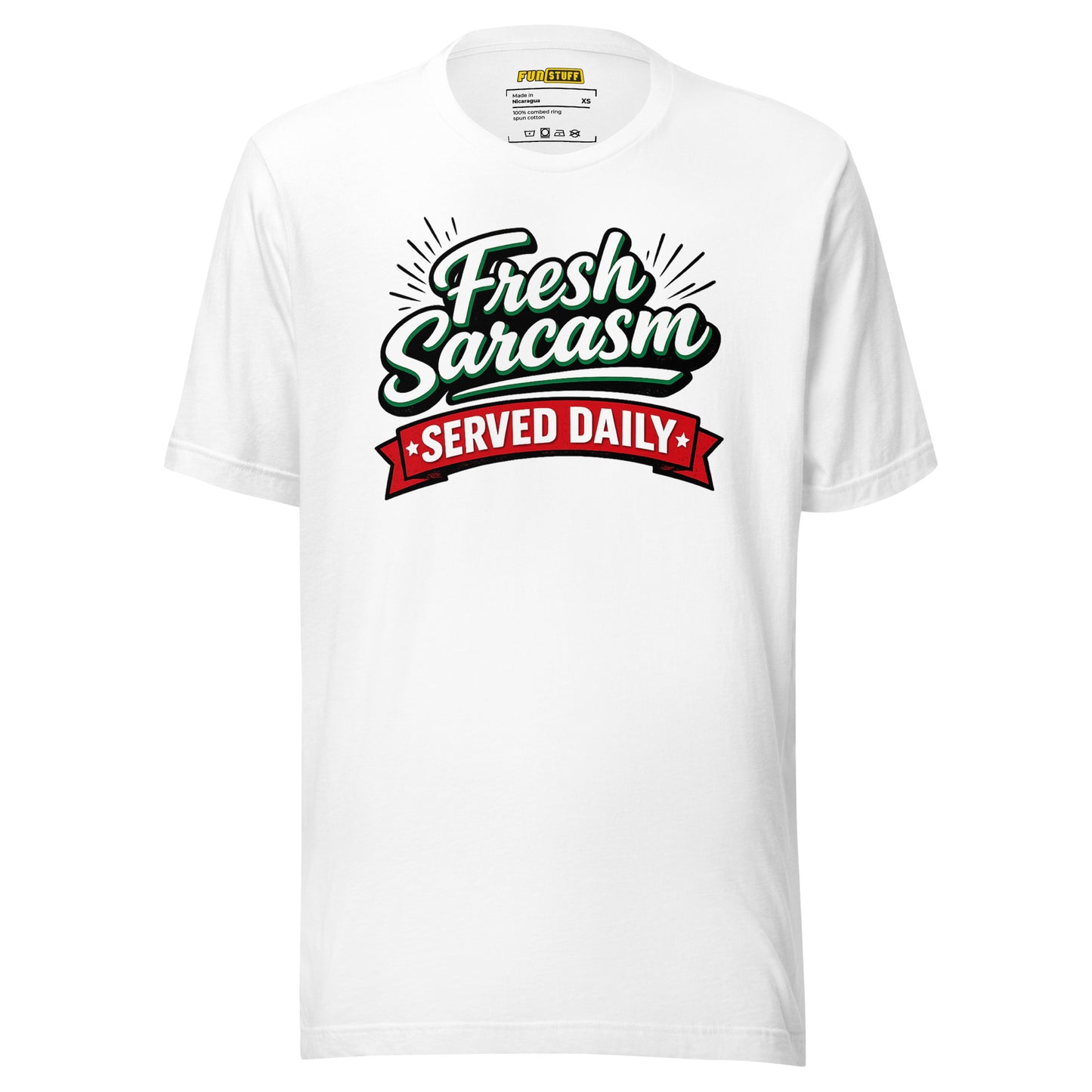Fresh Sarcasm Served Daily Unisex T-Shirt