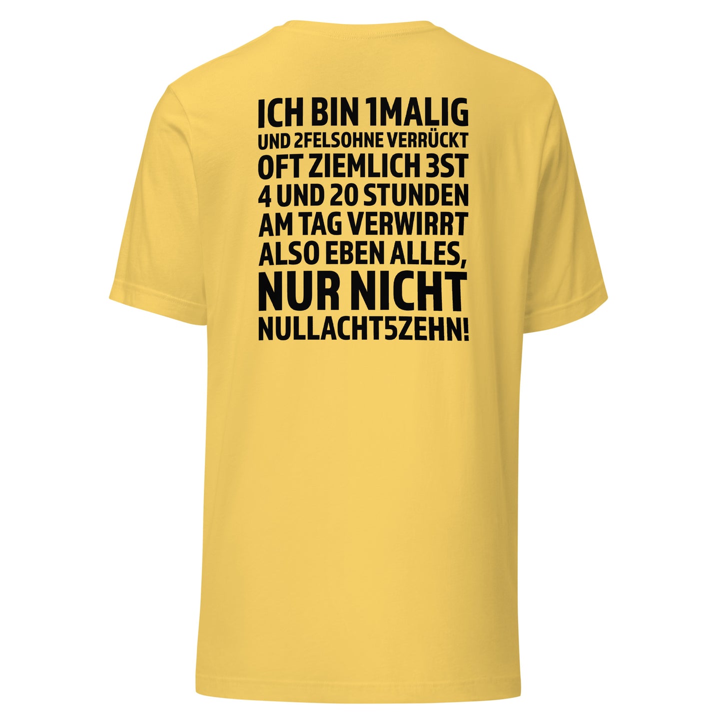 I am unique – anything but ordinary – Unisex T-Shirt Backprint