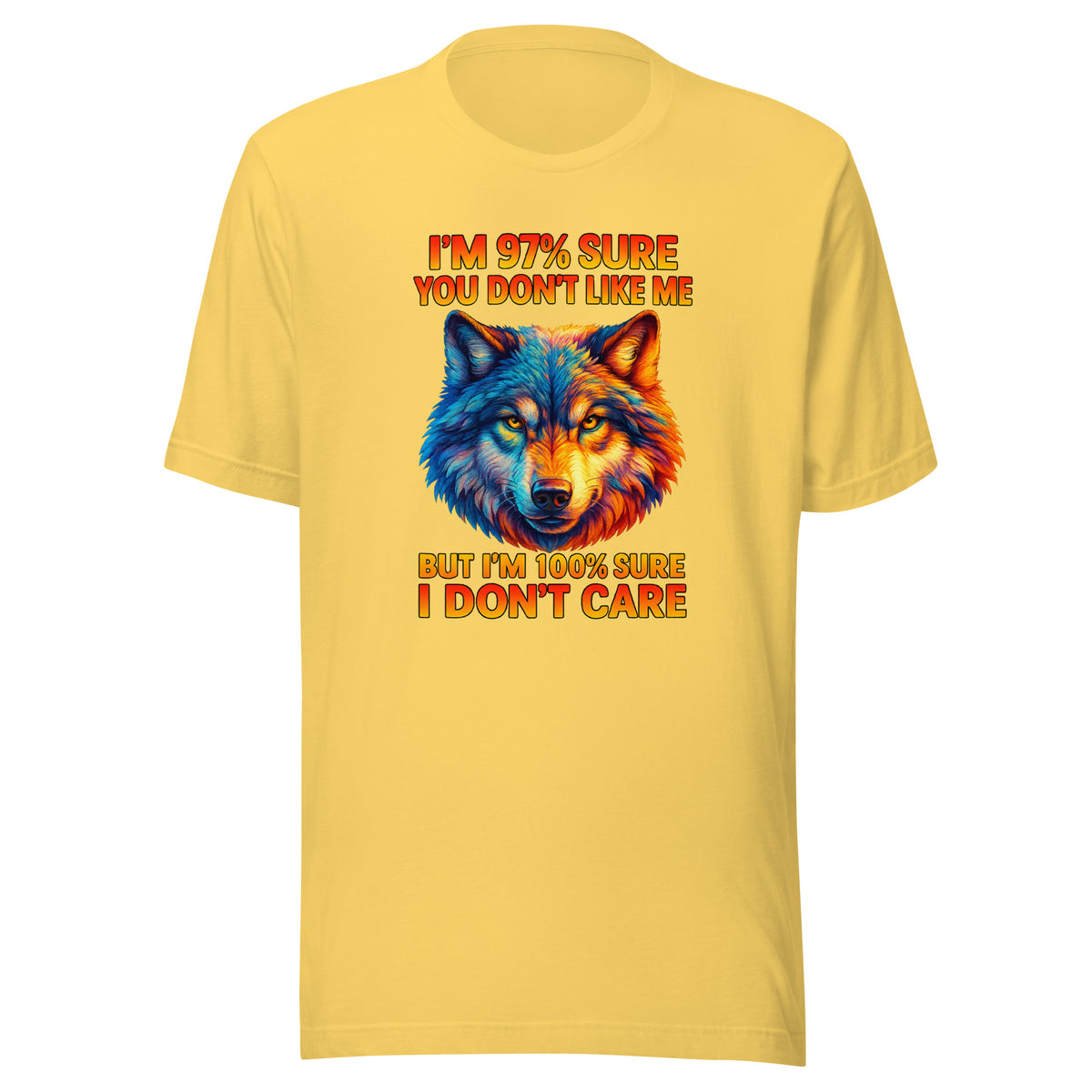 I’m 97% Sure You Don’t Like Me – Unisex T-Shirt – gelb, Vorderansicht