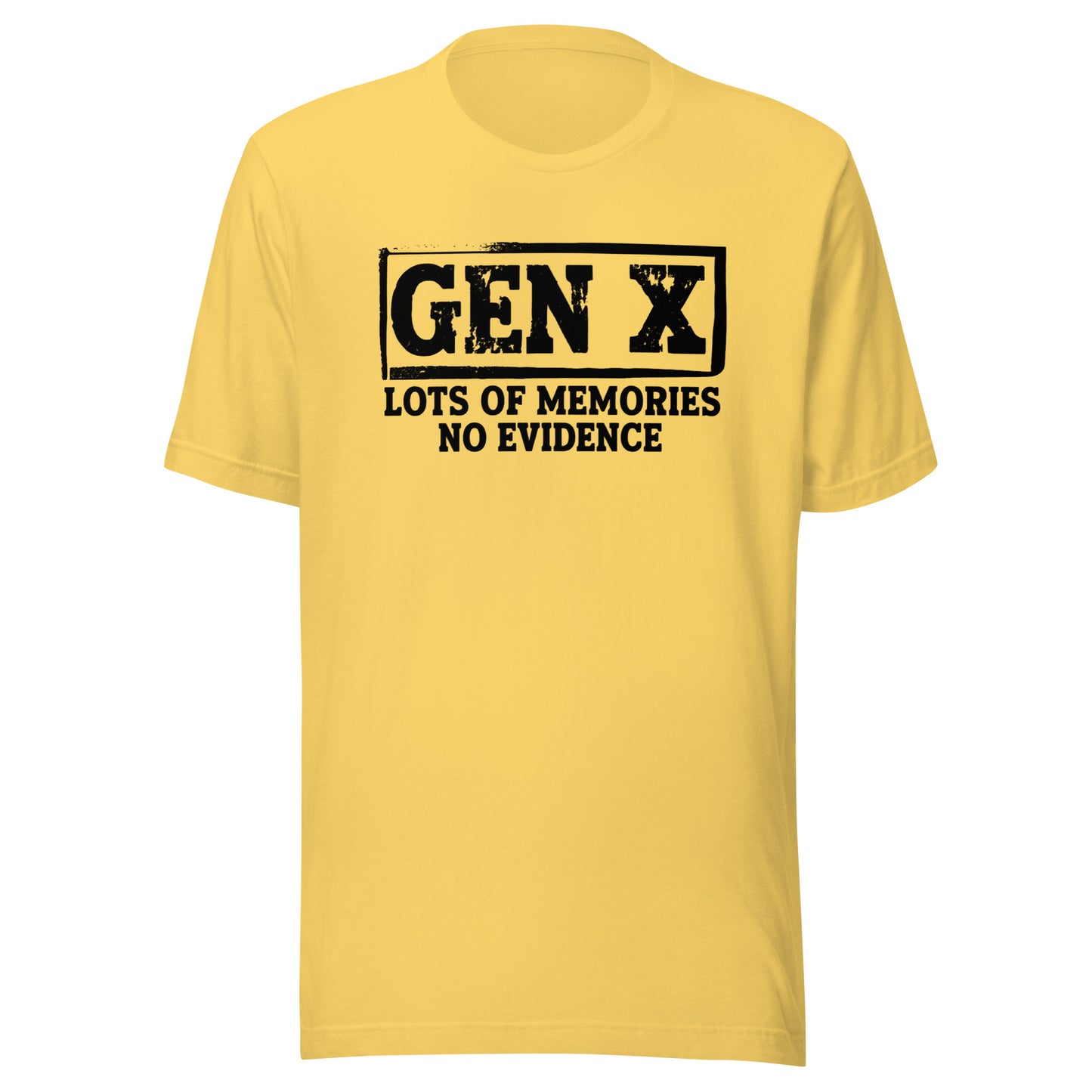 Gen X – Lots of Memories, No Evidence – Unisex T-Shirt