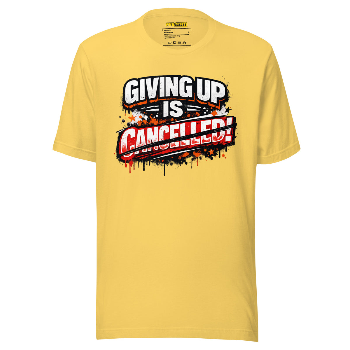 Giving Up Is Cancelled – Unisex Statement T-Shirt – gelb, Vorderansicht