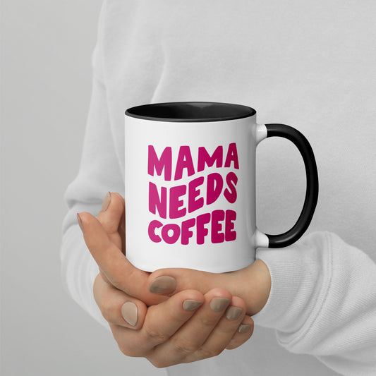 Mama Needs Coffee – Tasse