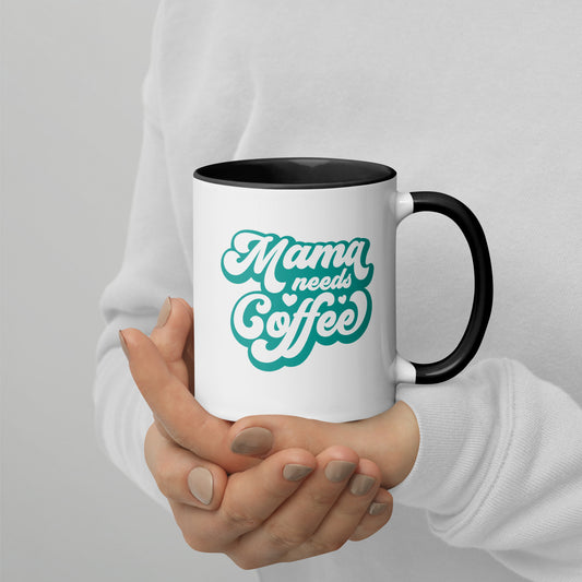 Mama Needs Coffee – Tasse (Mint Edition)