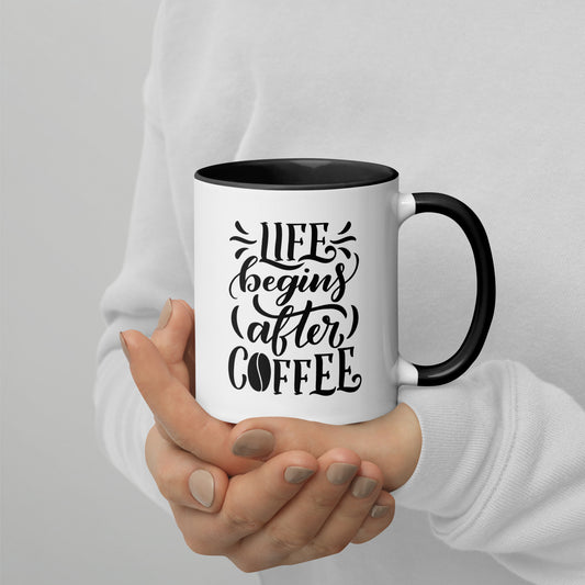 Life Begins After Coffee Tasse