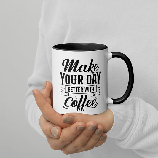 Make Your Day Better with Coffee Tasse