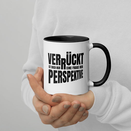 Verrückt? Eine Frage der Perspektive – Statement-Tasse