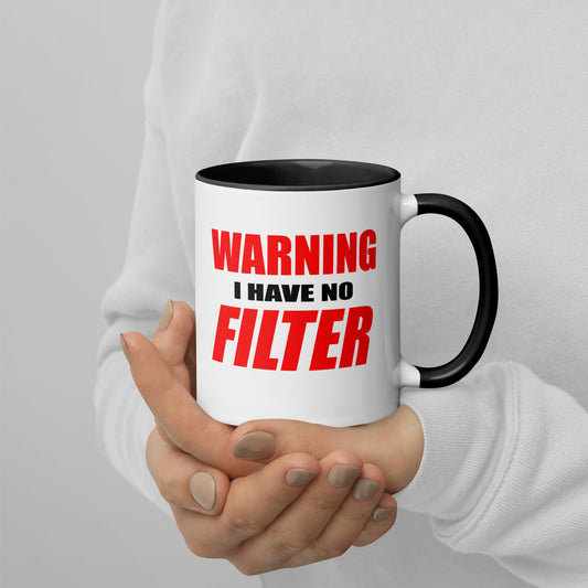 WARNING – I HAVE NO FILTER | Statement-Tasse mit Farbe