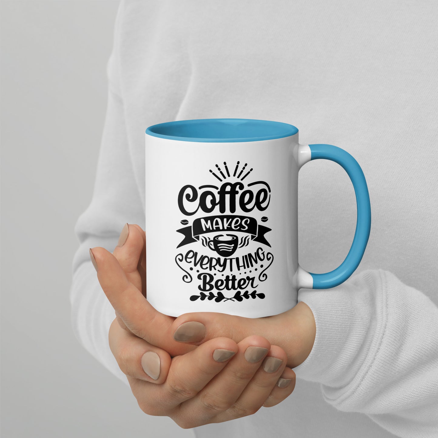 Coffee Makes Everything Better Mug