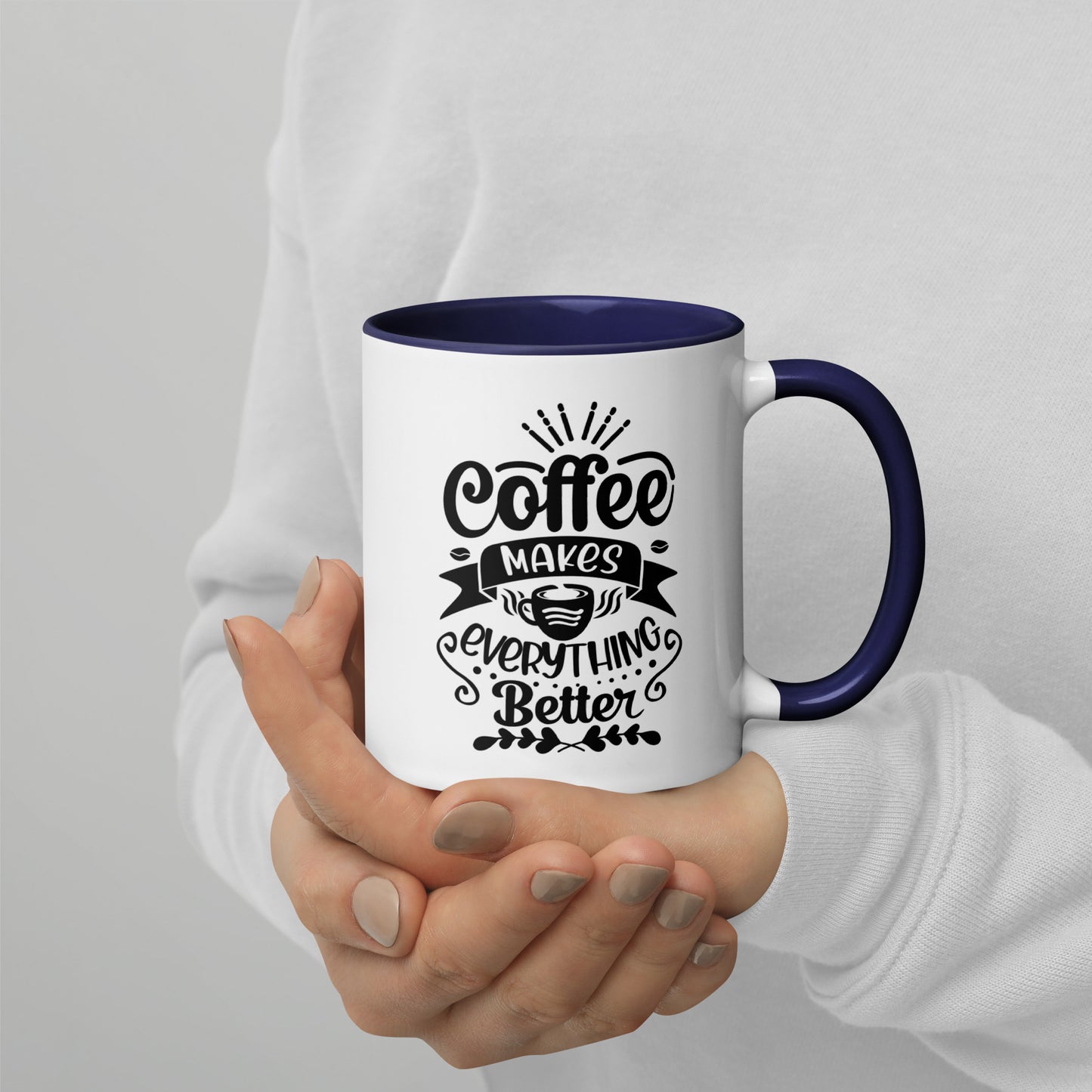 Coffee Makes Everything Better Mug