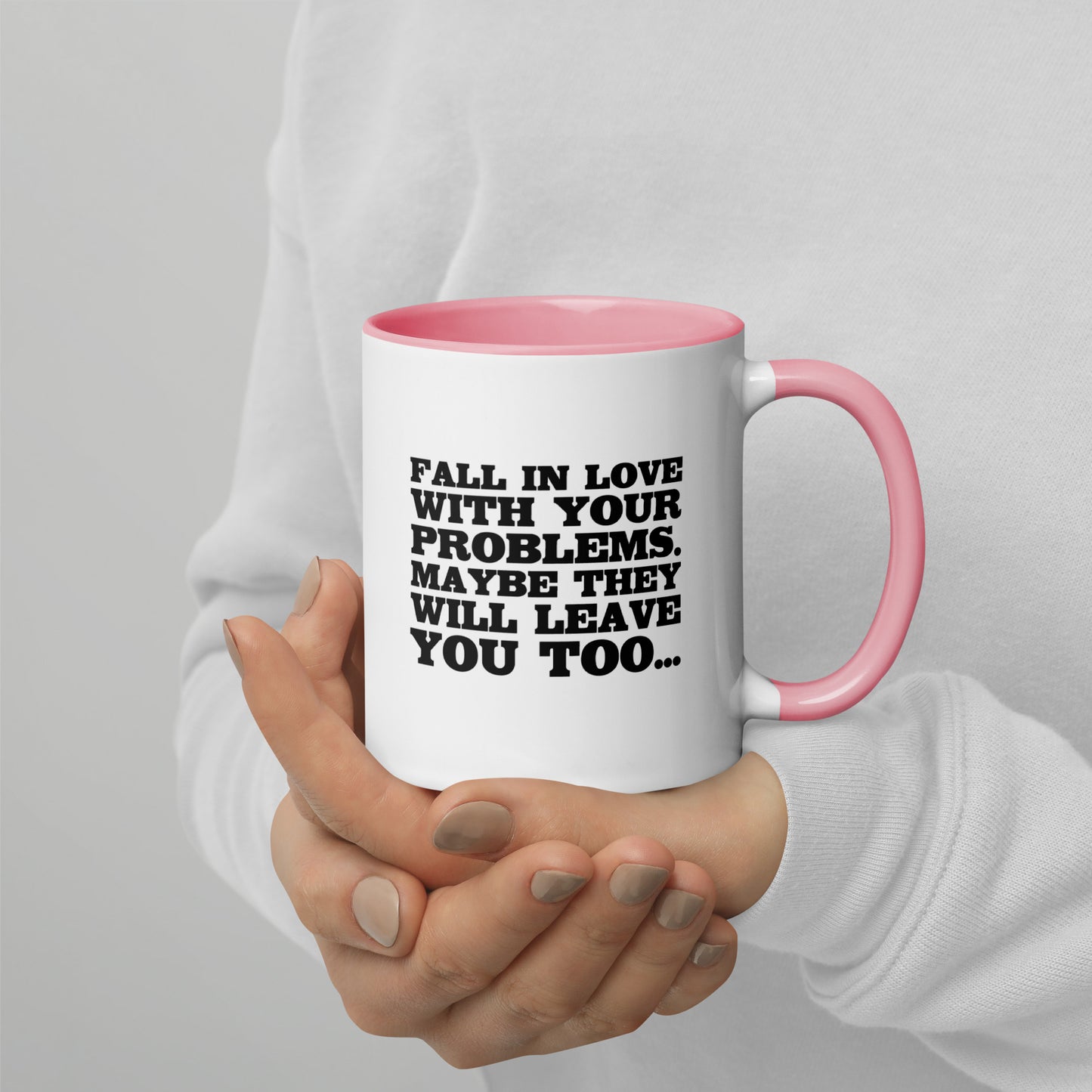 Fall in Love with Your Problems – Tasse mit farbiger Innenseite