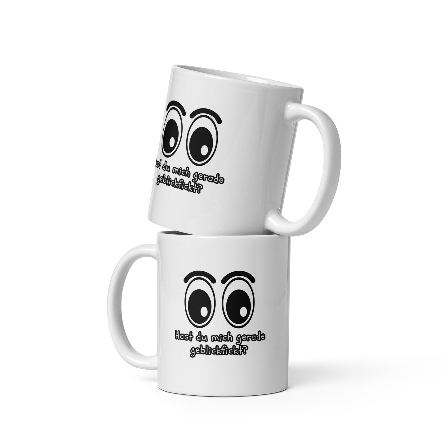 Hast du mich gerade geblickf*ckt? – Fun Tasse