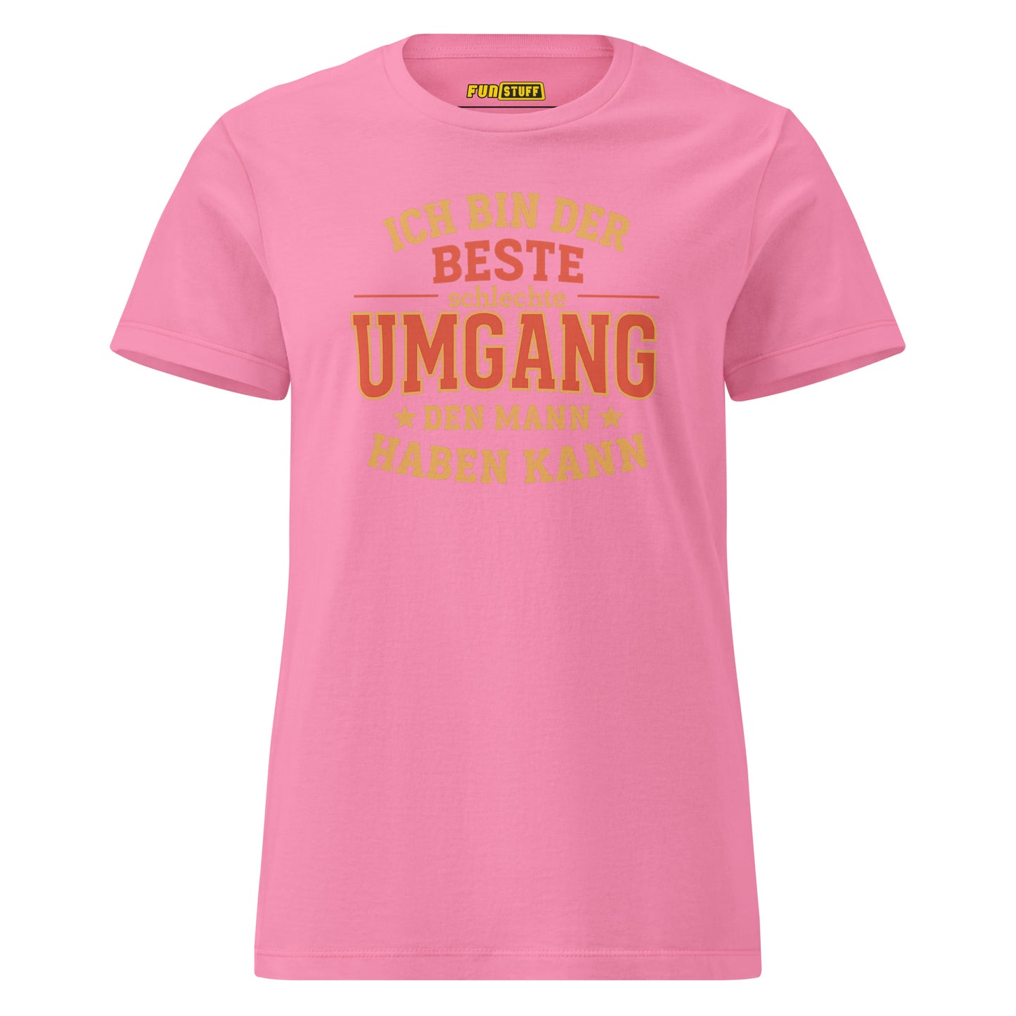 Der beste schlechte Umgang den Mann haben kann - T-Shirt für Damen