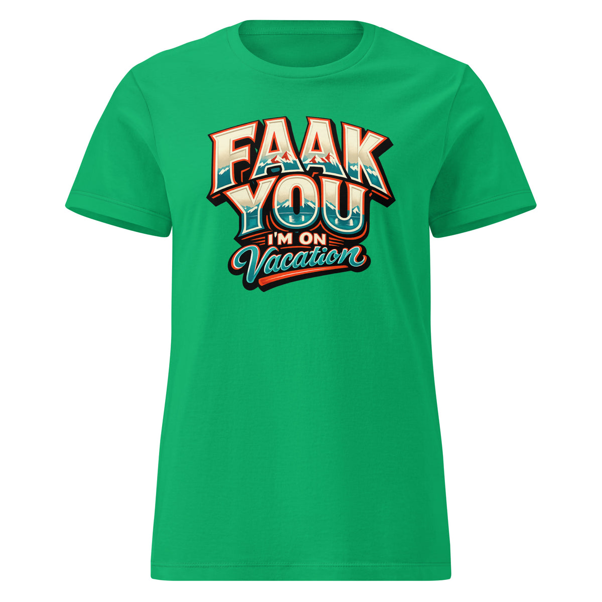 FAAK YOU – I'm On Vacation – Damen Softstyle T-Shirt – grün, Vorderansicht