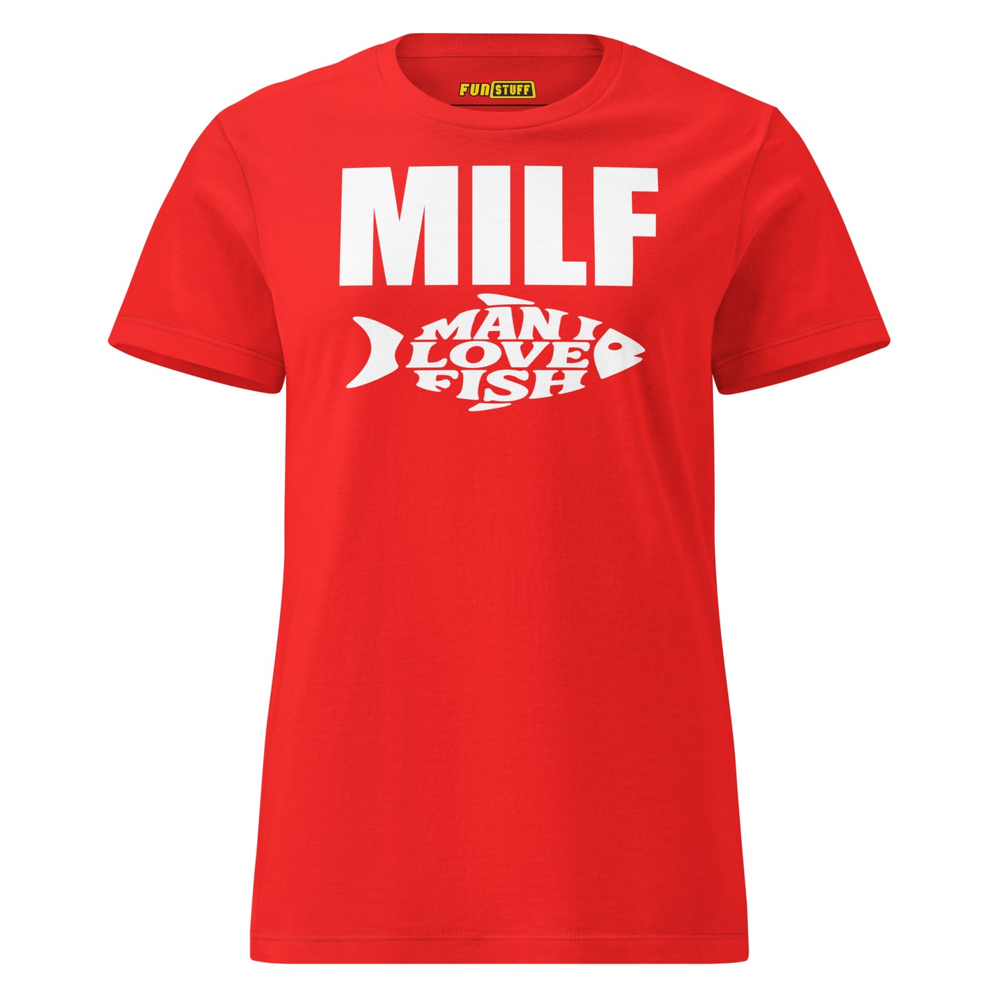 MILF – Man I Love Fish Shirt for Women