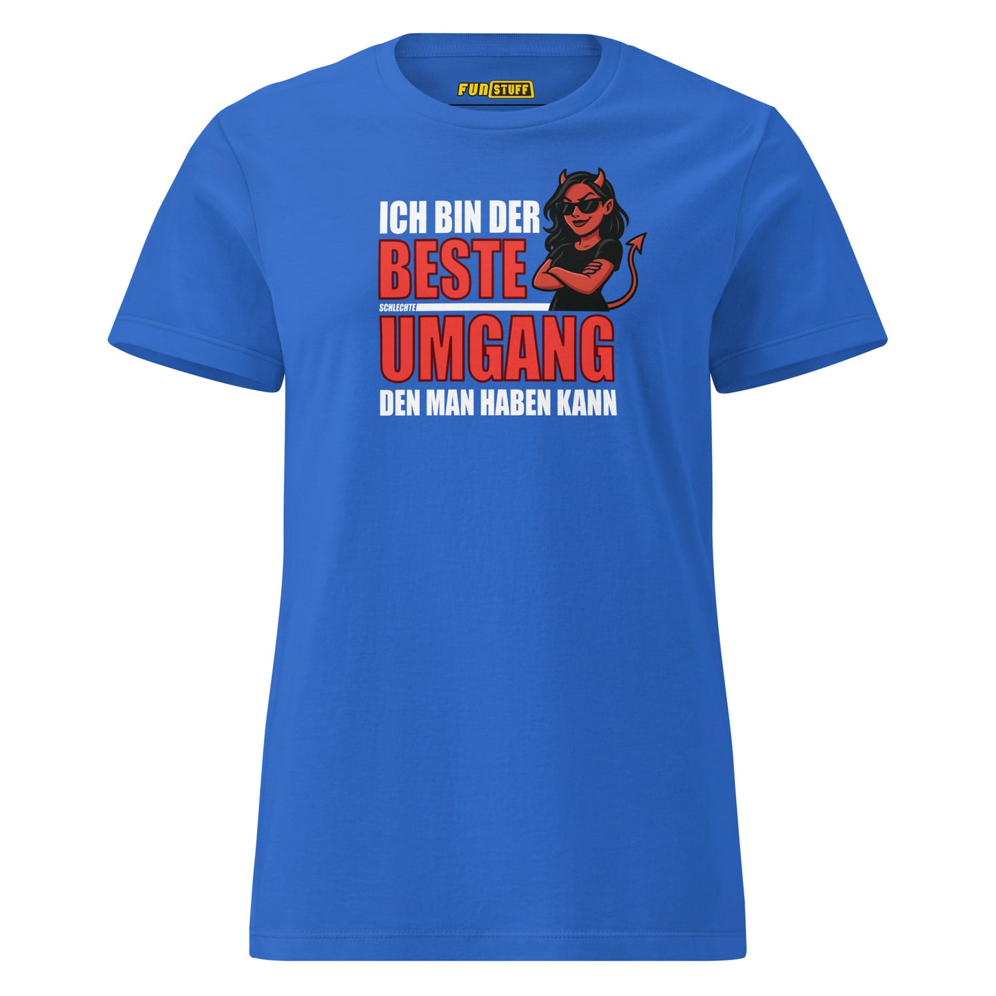Ich bin der beste schlechte Umgang – Damen T-Shirt (Female Devil)