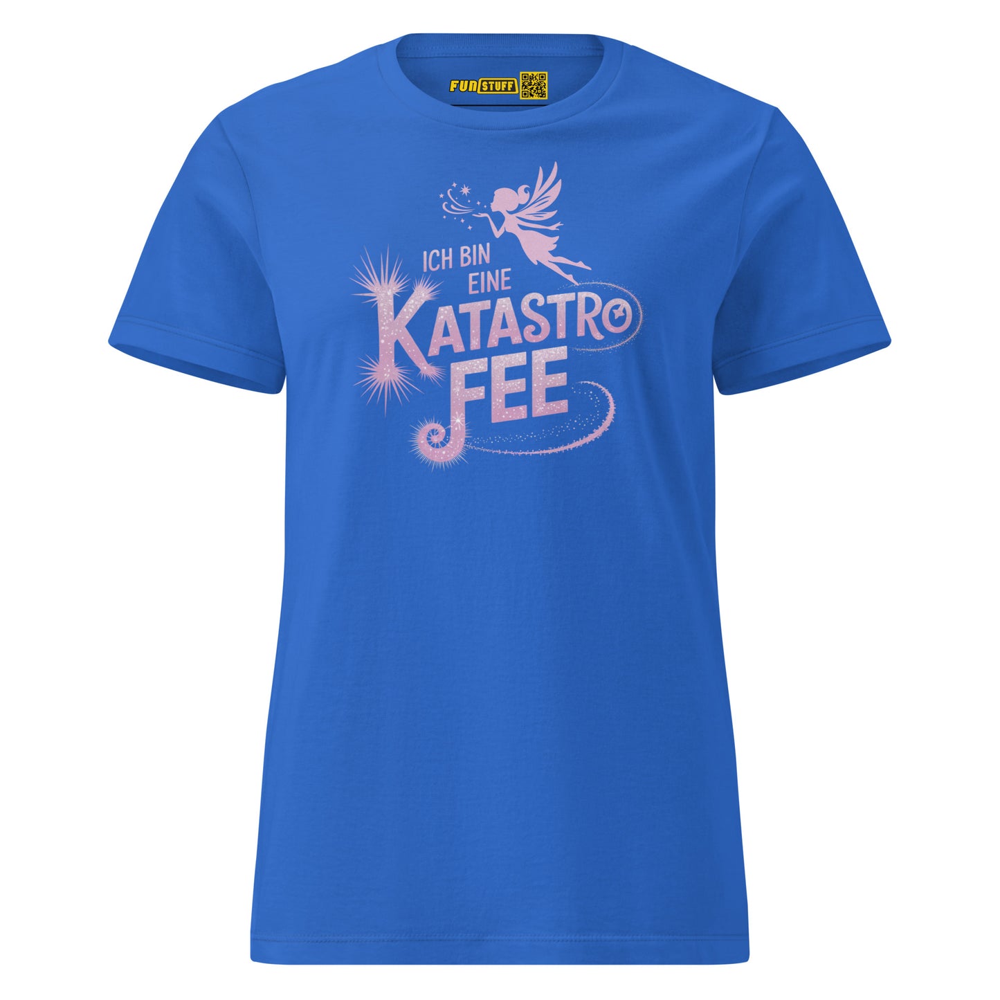 Ich bin eine KatastroFEE – Damen T-Shirt