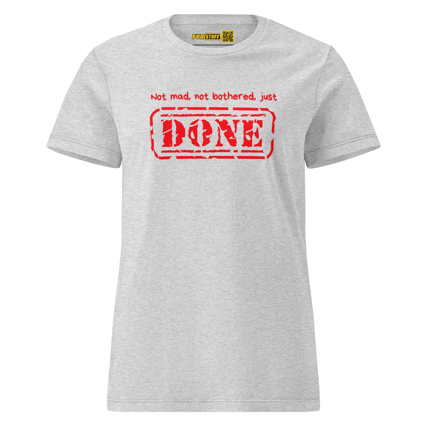Not Mad, Just Done – Girls Shirt
